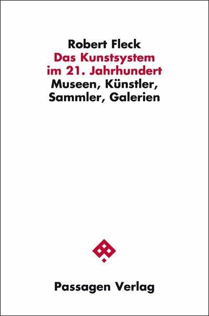Produktbild Das Kunstsystem im 21. Jahrhundert (Deutsch, Robert Fleck, 2015)
