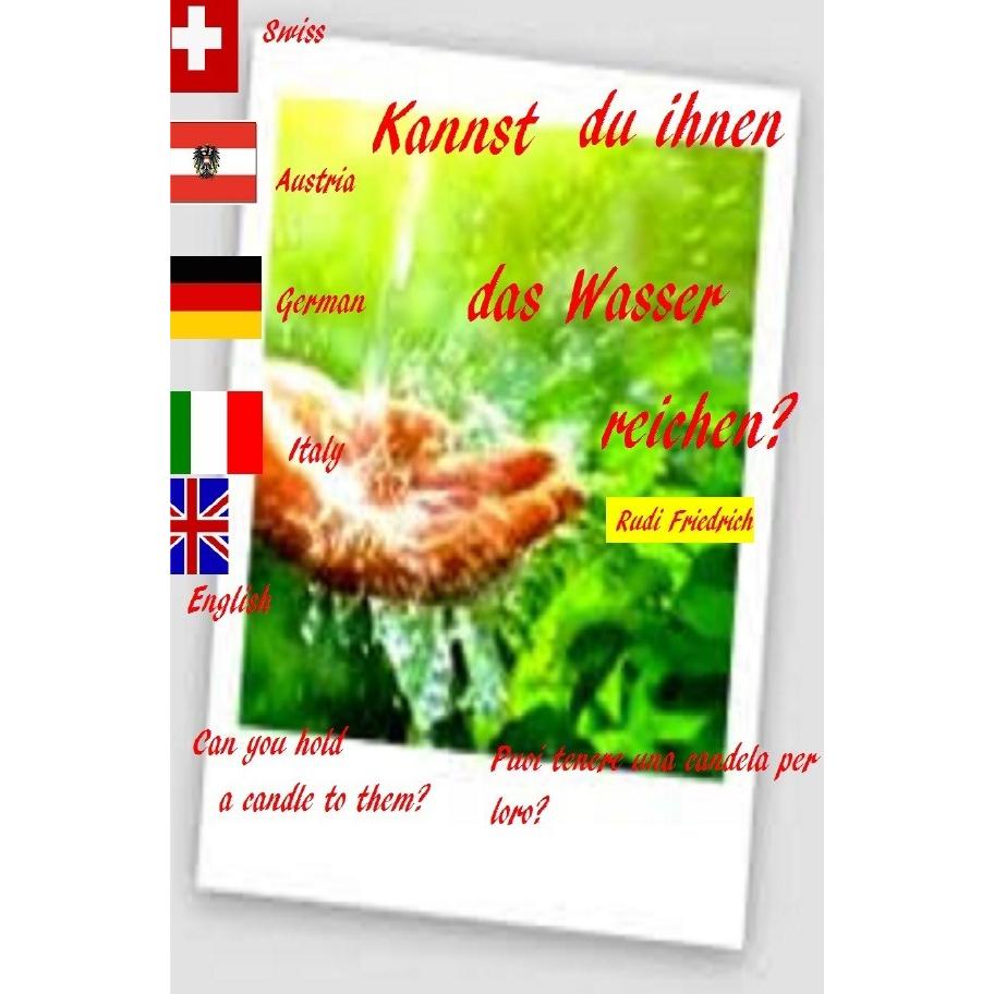 Kannst du ihnen das Wasser reichen? Can you hold a candle to them? deutsch itaienisch englisch, Ratgeber von Rudolf Frie...