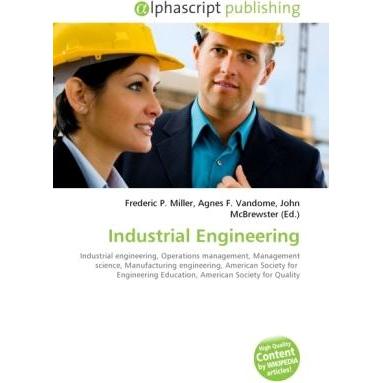 Industrial Engineering, Fachbücher von Agnes F. Vandome, Frederic P. Miller, John McBrewster