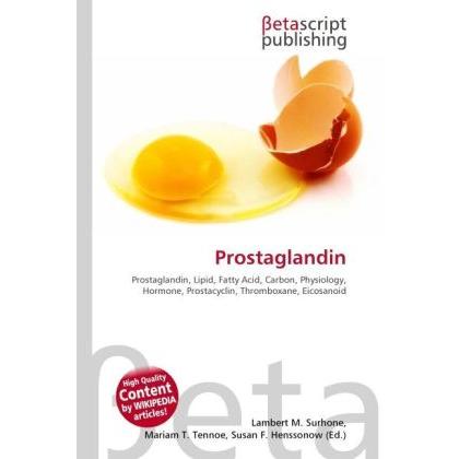 Prostaglandin, Fachbücher von Susan F. Marseken, Miriam T. Timpledon, Lambert M. Surhone