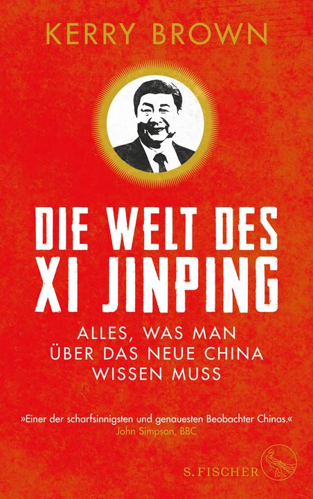 Produktbild Die Welt des Xi Jinping (Deutsch, Kerry Brown, 2018)