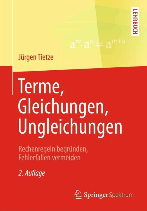 Produktbild Terme, Gleichungen, Ungleichungen (Deutsch, Jürgen Tietze, 2014)