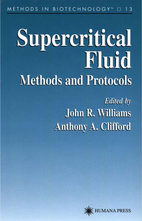 Supercritical Fluid Methods and Protocols (Englisch, Anthony A. Clifford, John R. Williams, 2010)