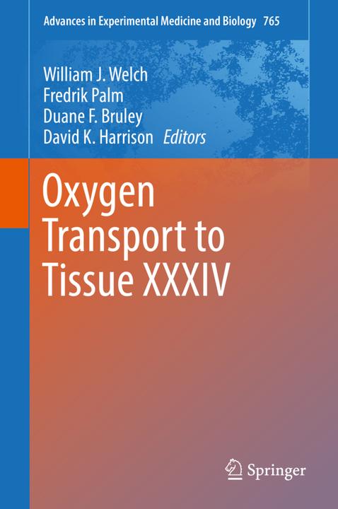 Produktbild Oxygen Transport to Tissue XXXIV (Englisch, David K Harrison, Duane F. Bruley, Fredrik Palm, William J. Welch, 2014)