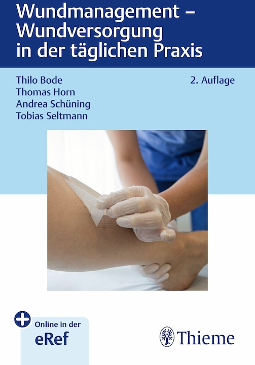 Produktbild Wundmanagement - Wundversorgung in der täglichen Praxis (Deutsch, Thilo Bode, Andrea Schüning, Thomas Horn, Tobias Seltmann, 2025)