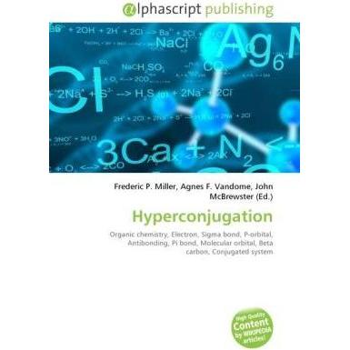 Hyperconjugation, Fachbücher von Agnes F. Vandome, Frederic P. Miller, John McBrewster