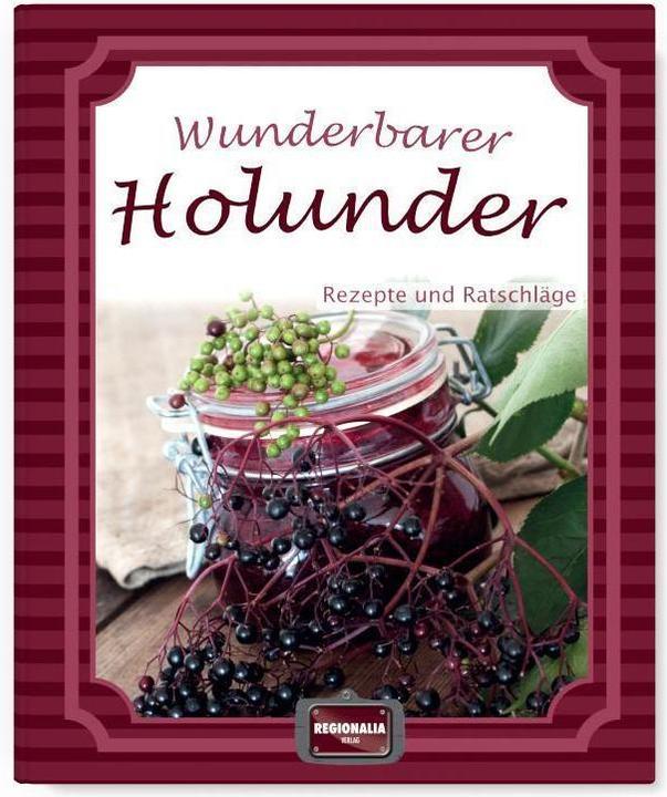 Produktbild Wunderbarer Holunder (Deutsch, Regionalia Verlag, 2023)