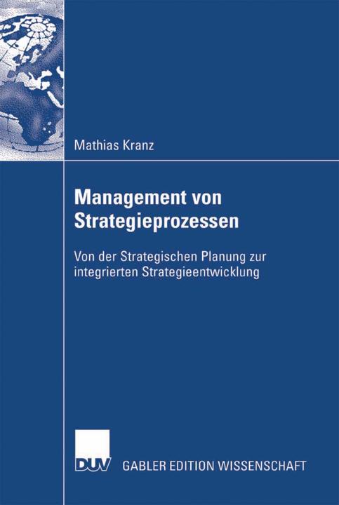Produktbild Management von Strategieprozessen (Deutsch, Mathias Kranz, 2007)