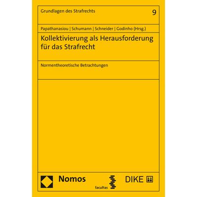 Kollektivierung als Herausforderung für das Strafrecht, Fachbücher von Kay H. Schumann, Inês Fernandes Godinho, Konstant...