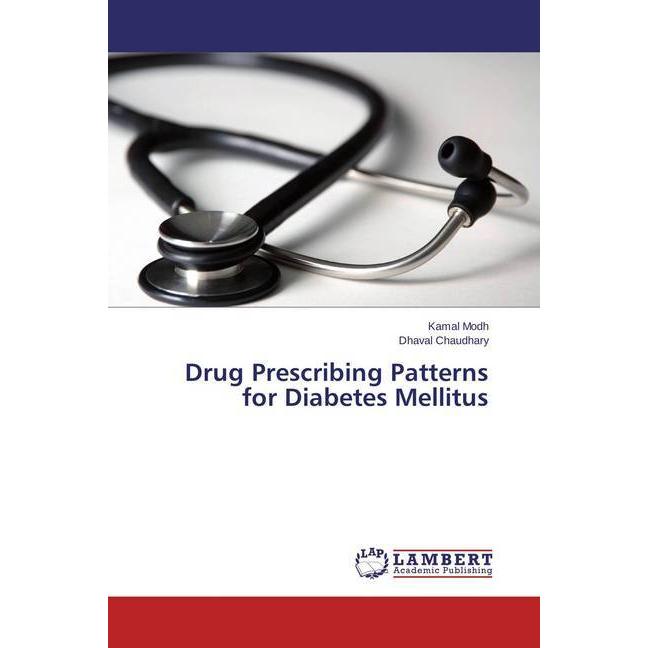 Drug Prescribing Patterns for Diabetes Mellitus, Fachbücher
