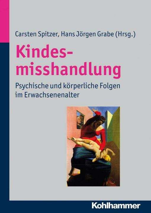 Produktbild Kindesmisshandlung (Deutsch, Carsten Spitzer, Hans Jörgen Grabe, 2012)