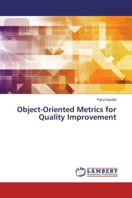 Produktbild Object-Oriented Metrics for Quality Improvement (Deutsch, Parul Gandhi, 2015)