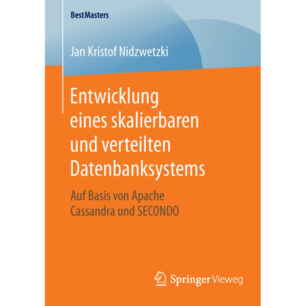 Entwicklung eines skalierbaren und verteilten Datenbanksystems, Fachbücher von Jan Kristof Nidzwetzki