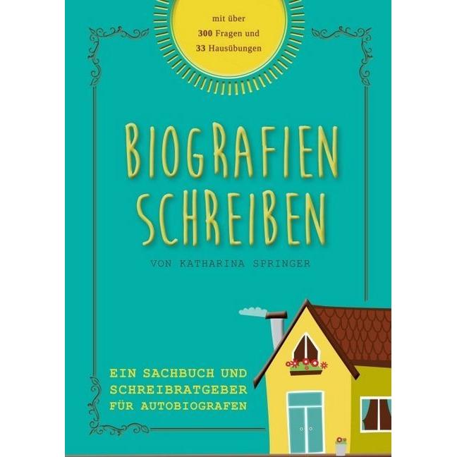 Biografien schreiben, Sachbücher von Katharina Springer