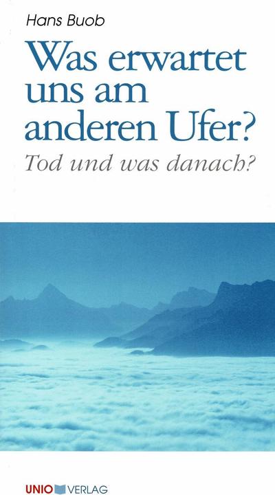 Produktbild Was erwartet uns am anderen Ufer? (Deutsch, Hans Buob, 2004)