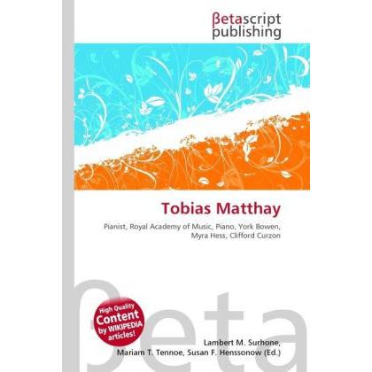 Tobias Matthay, Fachbücher von Lambert M. Surhone, Miriam T. Timpledon, Susan F. Marseken
