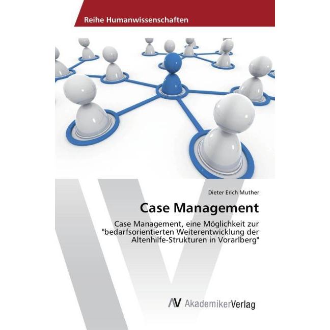 Case Management, Fachbücher von Dieter Erich Muther