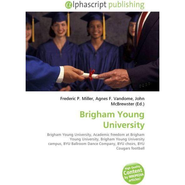 Brigham Young University, Fachbücher von Agnes F. Vandome, Frederic P. Miller, John McBrewster