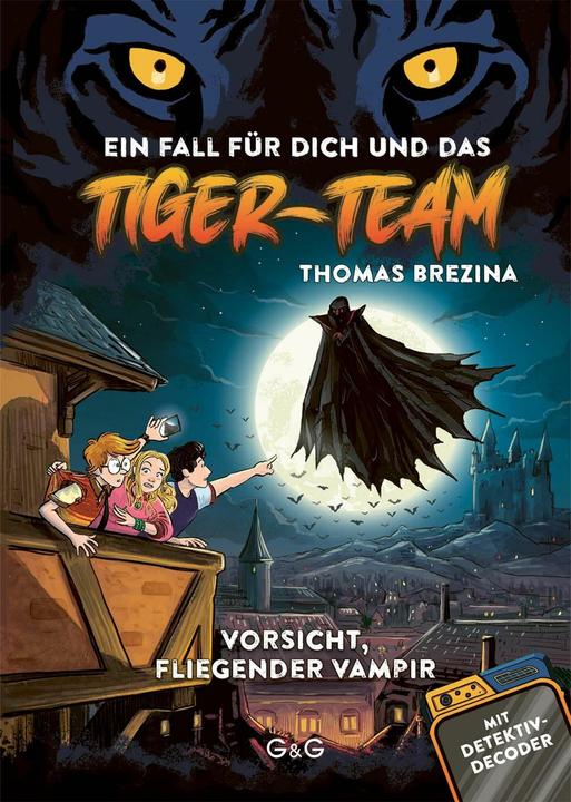 Tiger-Team - Vorsicht, fliegender Vampir (Deutsch, Pablo Tambuscio, Thomas Brezina, 2025)