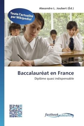 FastBook Publishing Baccalauréat en France (Alexandre L. Joubert, 2011)