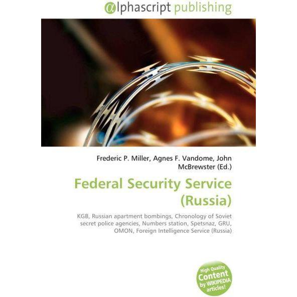 Federal Security Service (Russia), Fachbücher von Agnes F. Vandome, Frederic P. Miller, John McBrewster