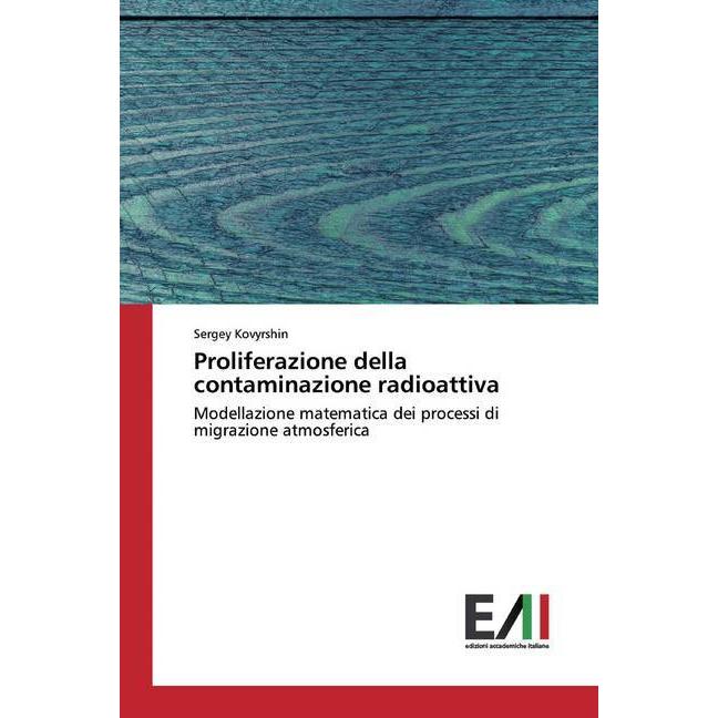 Proliferazione della contaminazione radioattiva, Fachbücher von Sergey Kovyrshin