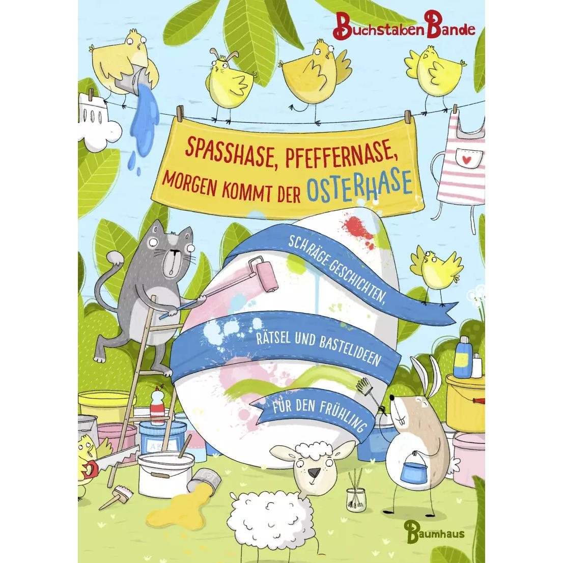Spasshase, Pfeffernase, morgen kommt der Osterhase!, Kinderbücher von Sophia Schrade, BuchstabenBande