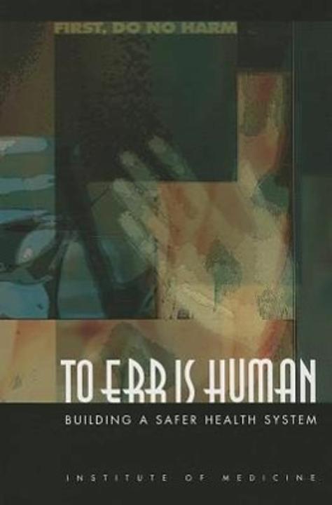 Produktbild To Err is Human (Englisch, Janet M. Corrigan, Molla S. Donaldson, Committee on Quality of Health Care in America, Linda T. Kohn, Institute of Medicine, 2000)