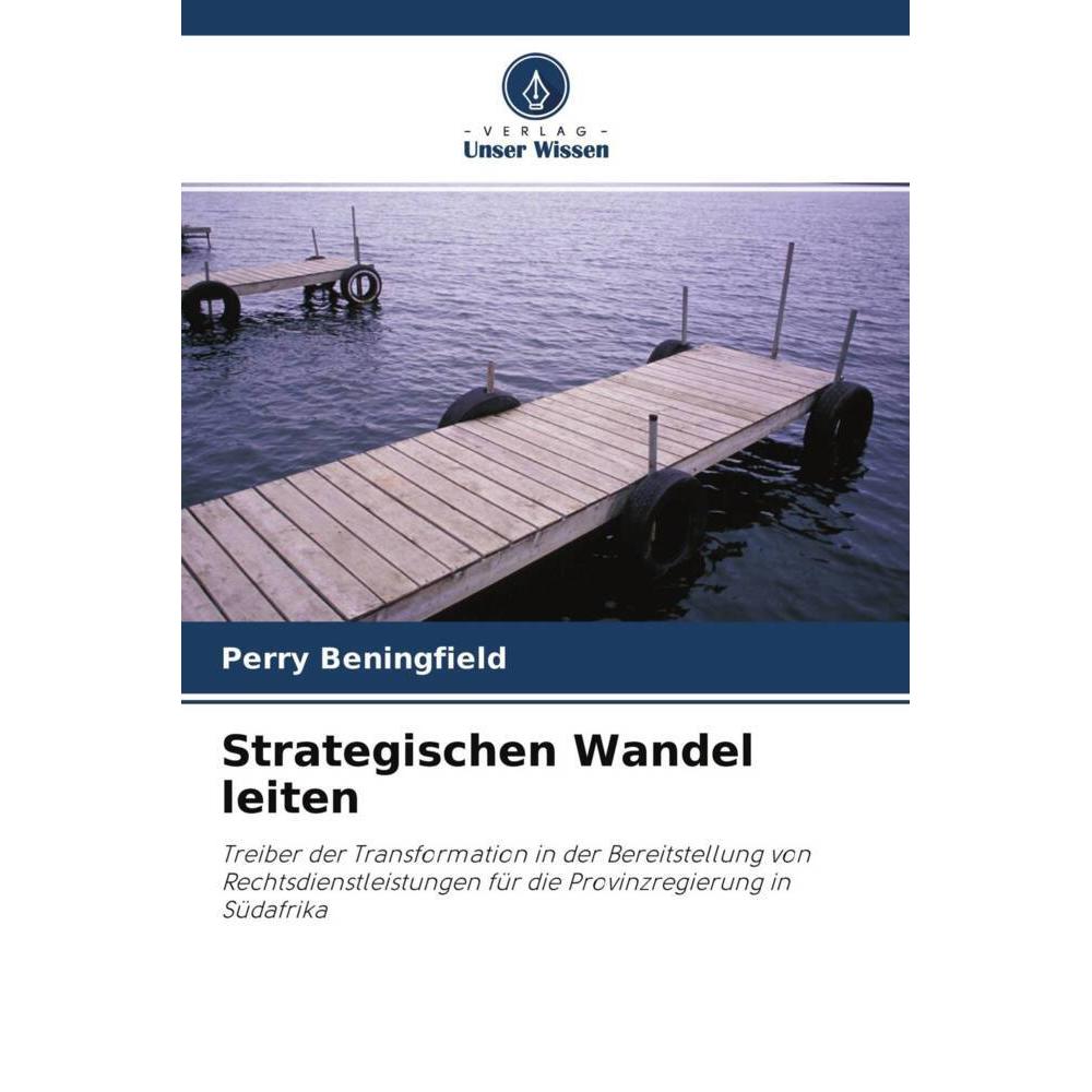 Strategischen Wandel leiten, Fachbücher von Perry Beningfield