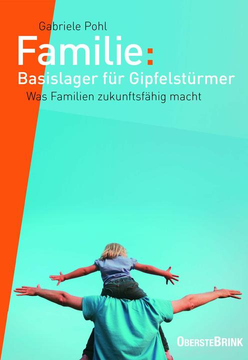Produktbild Familie: Basislager für Gipfelstürmer (Deutsch, Gabriele Pohl, 2017)