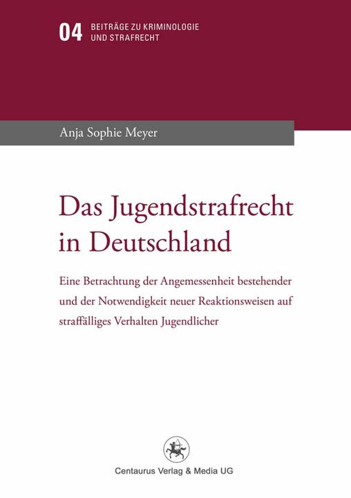 Produktbild Das Jugendstrafrecht in Deutschland (Deutsch, Anja S. Meyer, 2012)