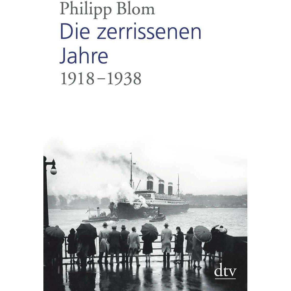 Die zerrissenen Jahre, Sachbücher von Philipp Blom