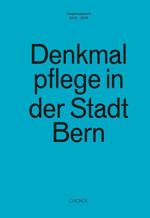 Produktbild Denkmalpflege in der Stadt Bern (Deutsch, 2017)