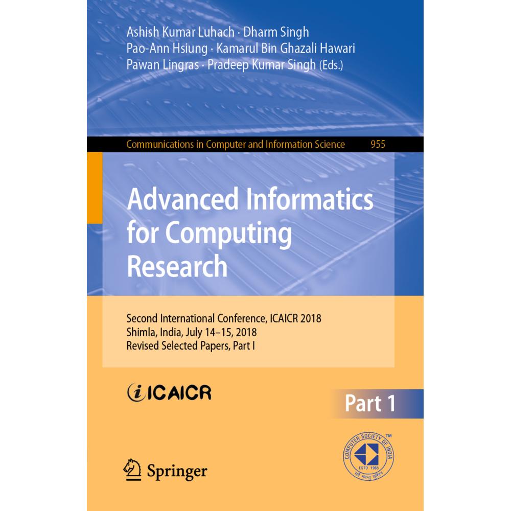 Advanced Informatics for Computing Research, Fachbücher von Pradeep Kumar Singh, Pawan Lingras, Dharm Singh, Kamarul Bin...