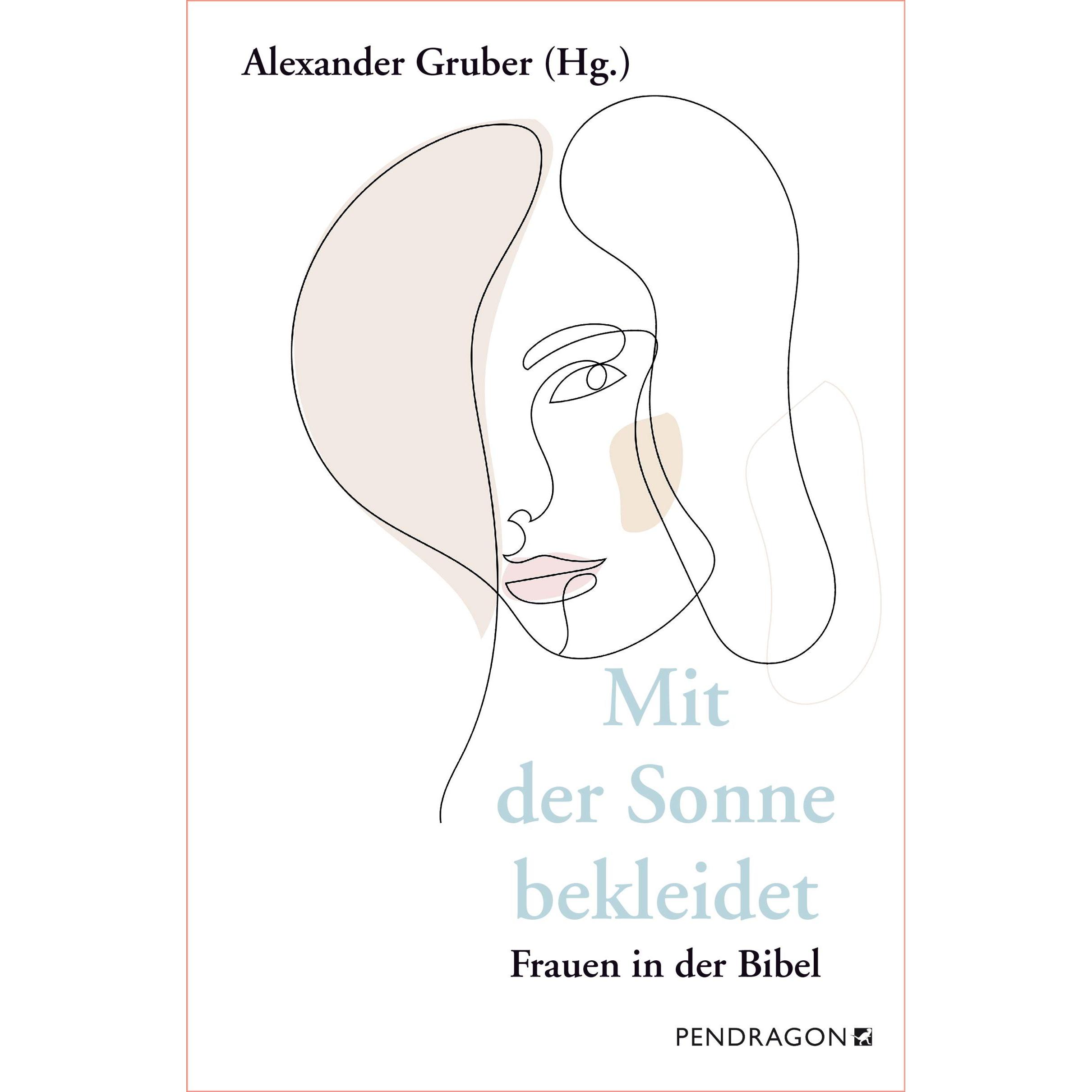Mit der Sonne bekeidet, Belletristik von Alexander Gruber