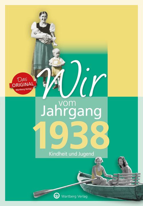Produktbild Wir vom Jahrgang 1938 - Kindheit und Jugend (Deutsch, Ute Brunnhuber, 2017)