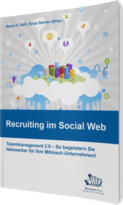 Produktbild Recruiting im Social Web (Deutsch, Bernd H. Rath, Sonja-Maria Salmen, 2012)