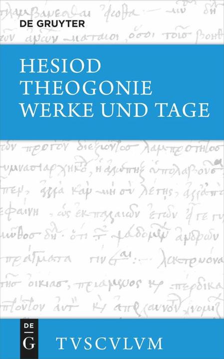 Produktbild Theogonie / Werke und Tage (Deutsch, Albert von Schirnding, Ernst Schmidt, Hesiod, 2012)