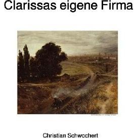 Clarissas eigene Firma, Schulbücher von Christian Schwochert