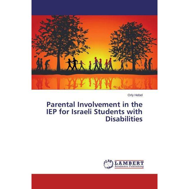 Parental Involvement in the IEP for Israeli Students with Disabilities, Fachbücher