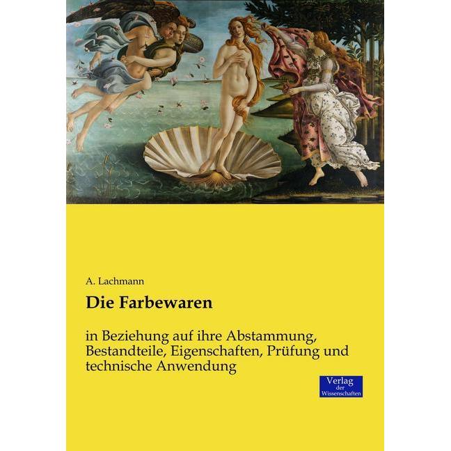 Die Farbewaren, Fachbücher von A. Lachmann
