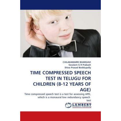 Time Compressed Speech Test In Telugu For Children (8-12 Years Of Age), Fachbücher