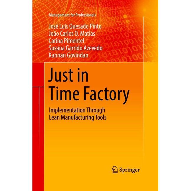 Just in Time Factory, Fachbücher von Kannan Govindan, João Carlos O. Matias, Susana Garrido Azevedo, Carina Pimentel, Jo...