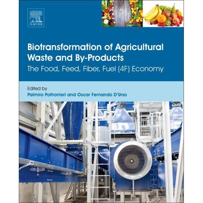 Biotransformation of Agricultural Waste, Fachbücher von Oscar Fernando D'Urso, Palmiro Poltronieri