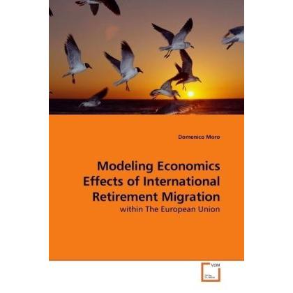Modeling Economics Effects of International Retirement Migration, Fachbücher