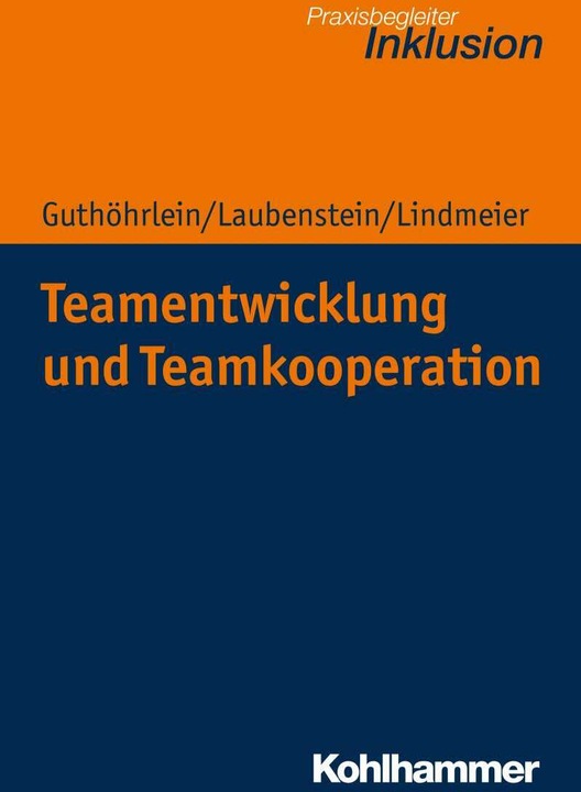Produktbild Teamentwicklung und Teamkooperation (Deutsch, Christian Lindmeier, Désirée Laubenstein, Kirsten Guthöhrlein, 2019)