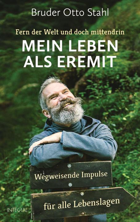 Produktbild Fern der Welt und doch mittendrin – Mein Leben als Eremit (Deutsch, Bruder Otto Stahl, Daniel Oliver Bachmann, 2022)