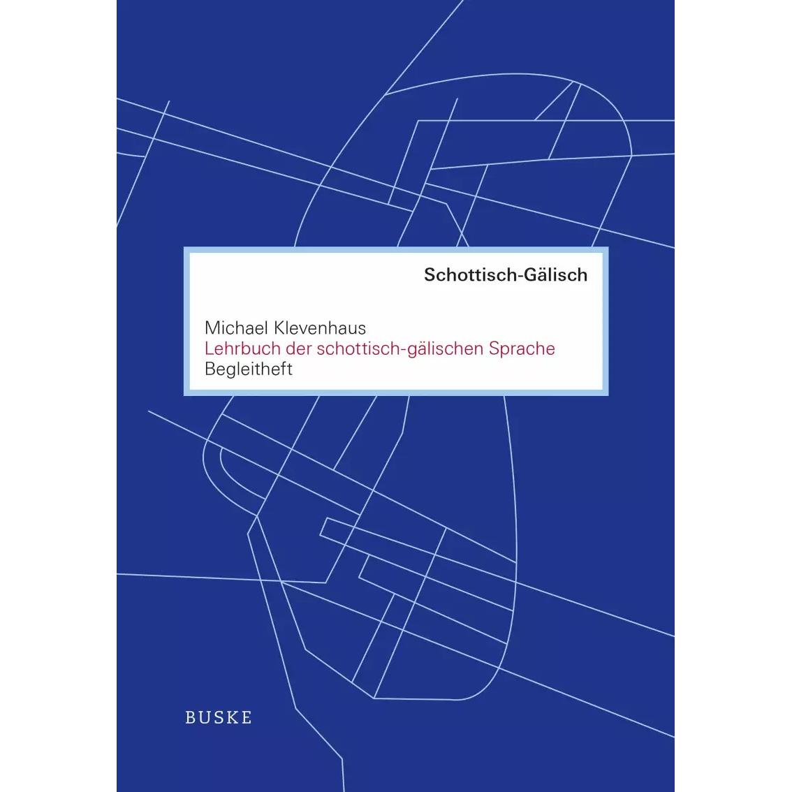 Lehrbuch der schottisch-gälischen Sprache. Begleitheft, Schulbücher von Michael Klevenhaus