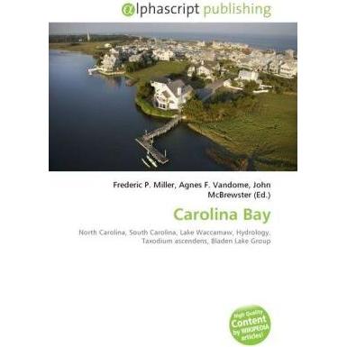 Carolina Bay, Fachbücher von Agnes F. Vandome, Frederic P. Miller, John McBrewster