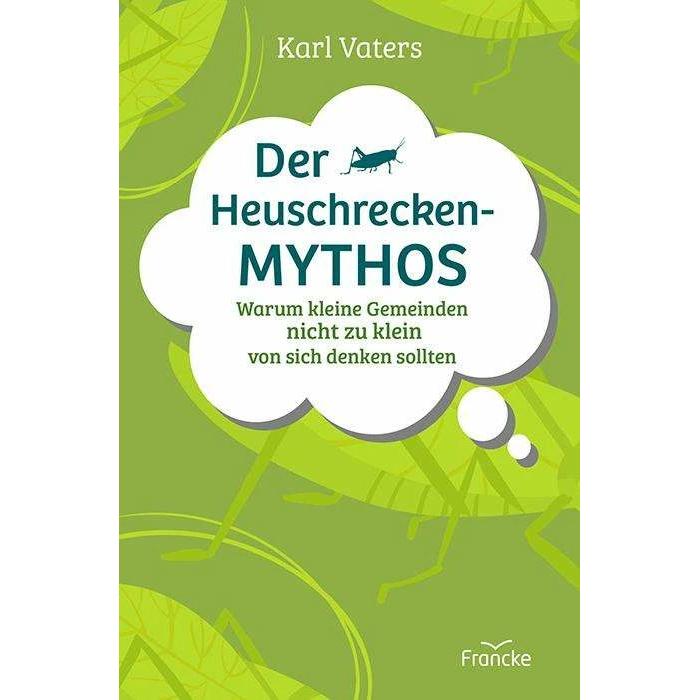 Der Heuschrecken-Mythos, Ratgeber von Karl Vaters